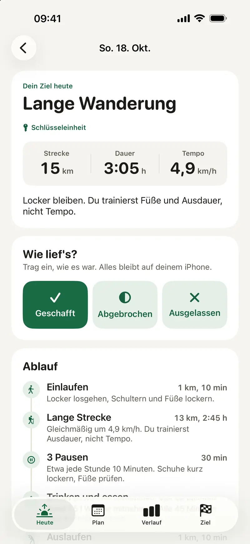 Einheit des Tages: Lange Wanderung über 15 km in 3:05 Stunden, mit Ablauf aus Einlaufen, langer Strecke und Pausen.